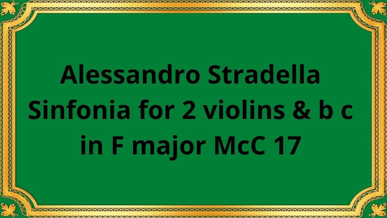 Алессандро Страделла Симфония для 2-х скрипок и b c фа мажор McC 17